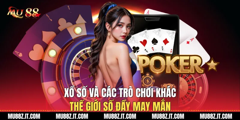 Xổ số và các trò chơi khác: Thế giới số đầy may mắn